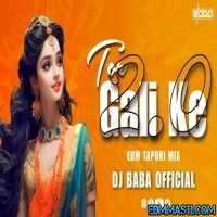 TOR GALI KE 2.0 (EDM TAPORI MIX 2025) DJ BABA OFFICIAL